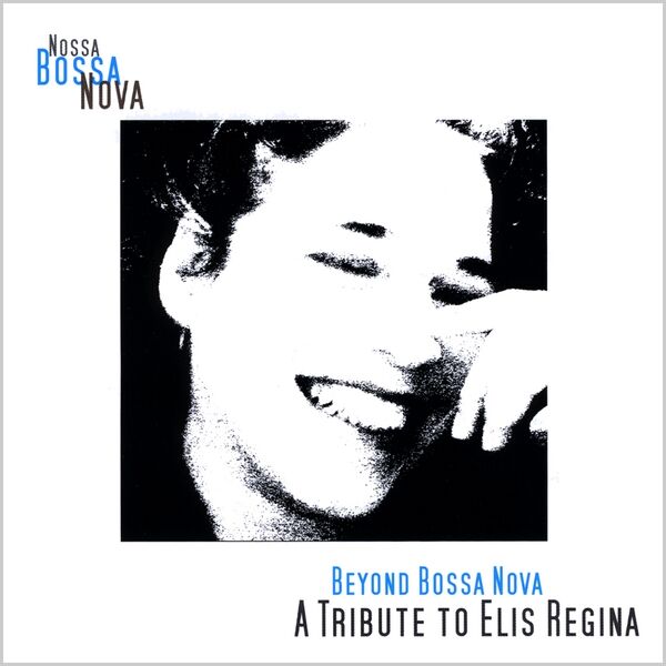 Cover art for Beyond Bossa Nova - a Tribute to Elis Regina